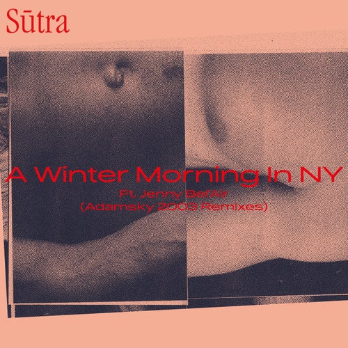 A Winter Morning In NY (Adamski 2003 Remixes)