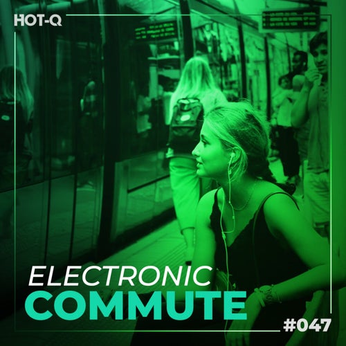 Electronic Commute 047