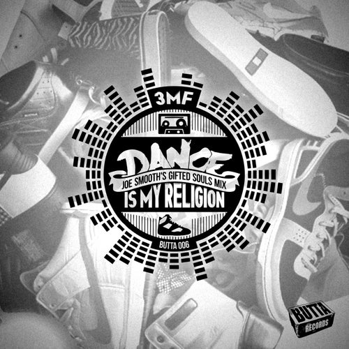 Dance Is My Religion (Joe Smooth's Gifted Souls Mix)