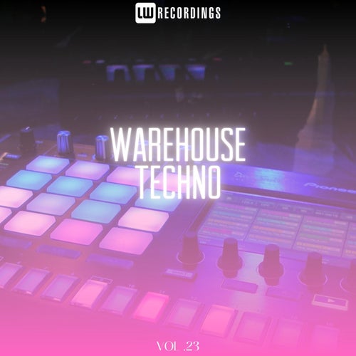 Cover art for Warehouse Techno, Vol. 23