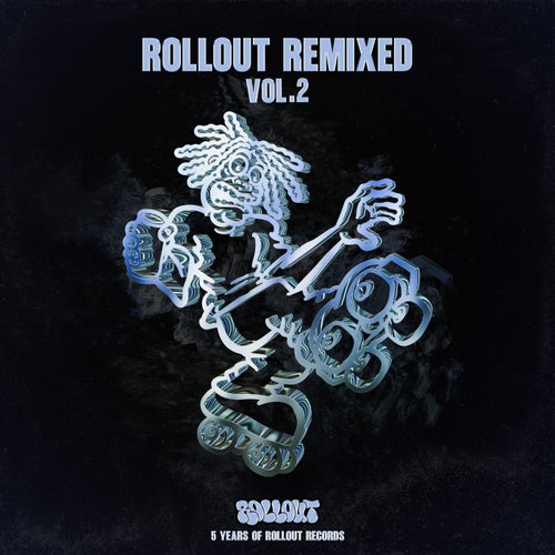 Rollout Remixed Vol.2