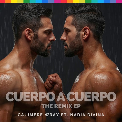 Cuerpo A Cuerpo (The Remix EP)