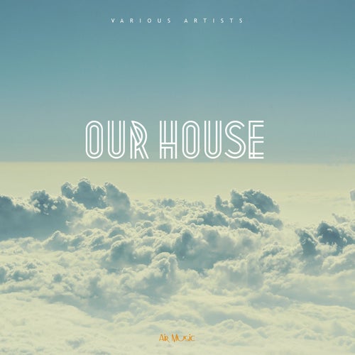 Our House
