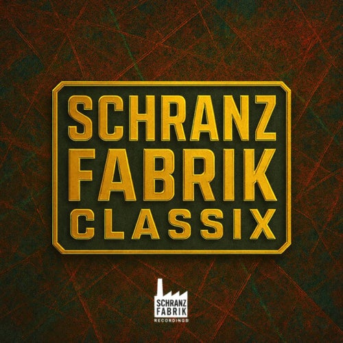 Schranz Fabrik Classix, Vol. 1