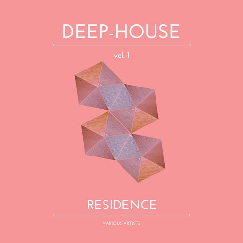 Deep-House Residence, Vol. 1