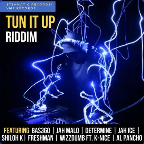 Tun It Up Riddim (VMF Records / Steamatic Records)