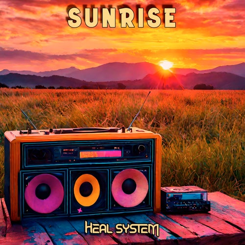  Heal System - Sunrise (2024) 