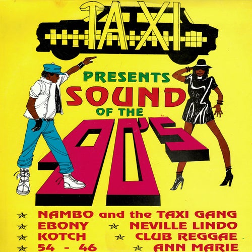 Taxi Presents Sound of the 90's