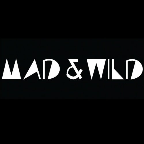 Mad & Wild