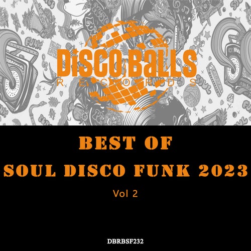 Best Of Soul Disco Funk 2023, Vol 2