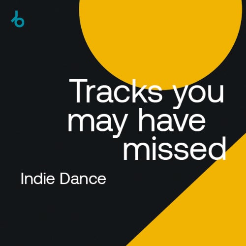 Tracks You Might Have Missed: Indie Dance