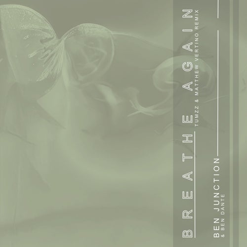 Breathe Again (Tumzz & Matthew Vertino Remix)