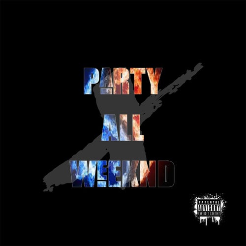 Party All Weeknd X