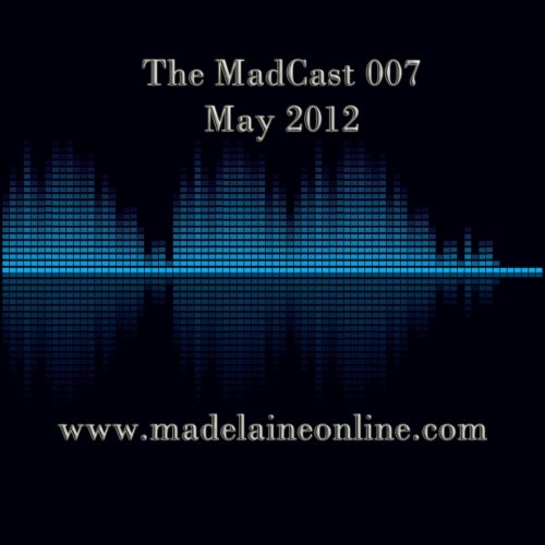 MadCast May Edition