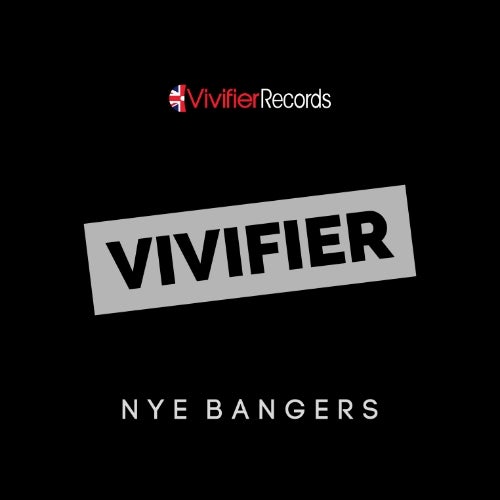 VIVIFIER'S NYE BANGERS