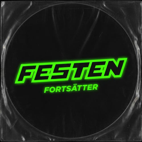FESTEN FORTSÄTTER