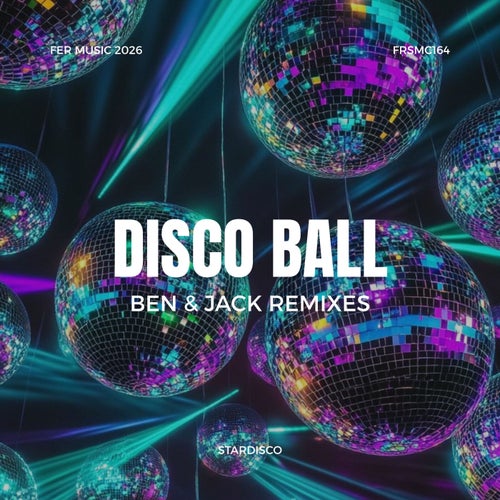 Disco Ball (Ben & Jack Remixes)