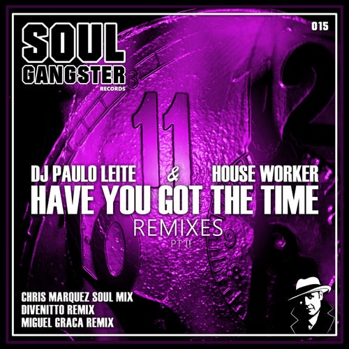 Have You Got the Time (Remixes II)