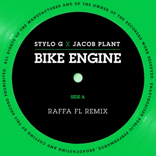 Bike Engine (Stylo G x Jacob Plant / Raffa FL Remix)
