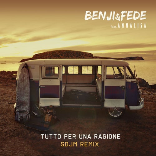 Tutto per una ragione (feat. Annalisa) (SDJM Remix)