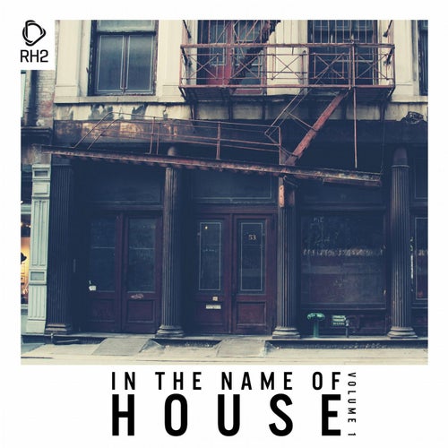 In The Name Of House Vol. 1