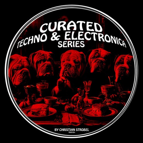 Curated Techno & Electronica Series (by Christian Strobel)