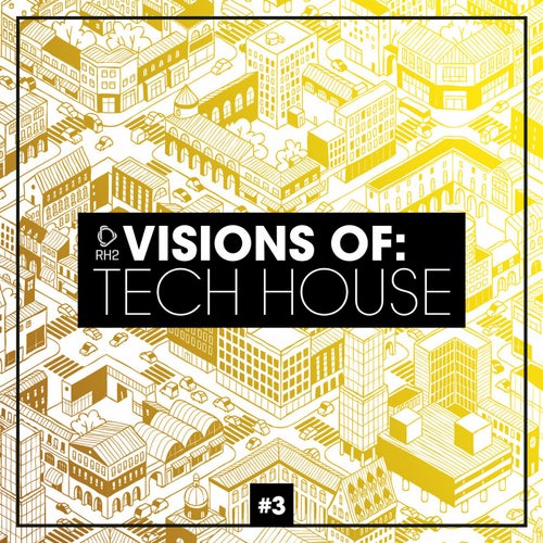Visions Of: Tech House Vol. 3