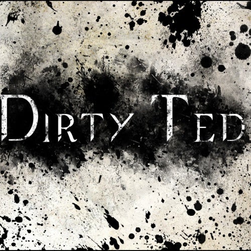 Dirty Ted
