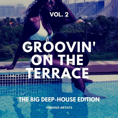 Cover art for Groovin' on the Terrace (The Big Deep-House Edition), Vol. 2