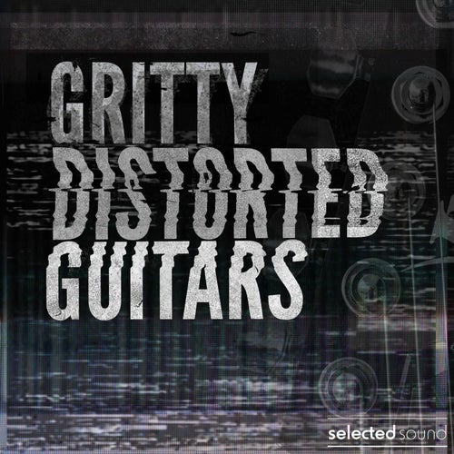 Gritty Distorted Guitars