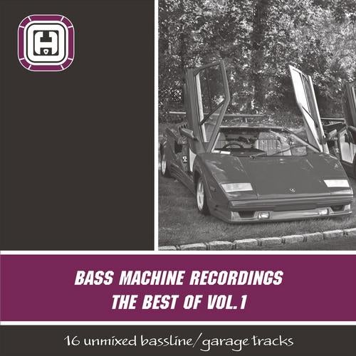 The Best Of Bass Machine Recordings Vol. 1