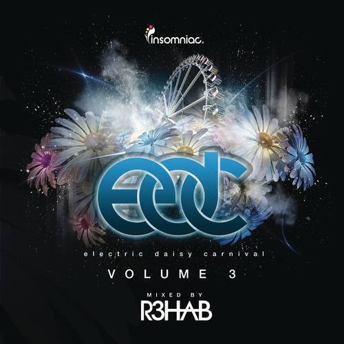 Electric Daisy Carnival Vol. 3 (Mixed by R3hab)