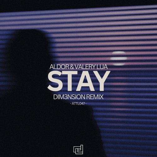  Aldor & Valery Lua - Stay (DIM3NSION Remix) (2024) 