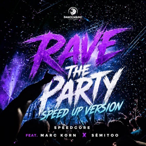 Rave the Party (Speed Up Version)