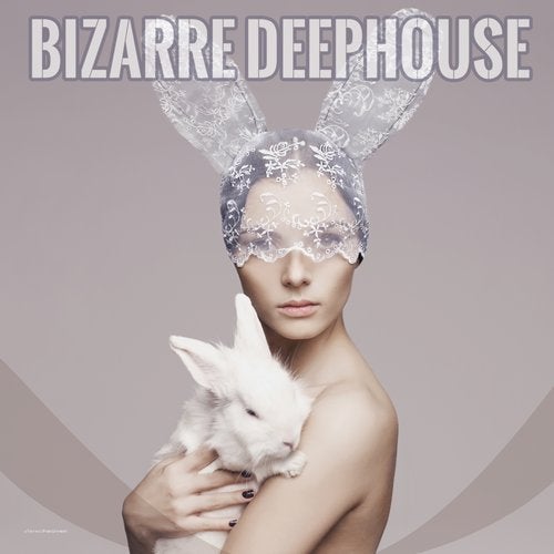 Cover art for Bizarre Deephouse