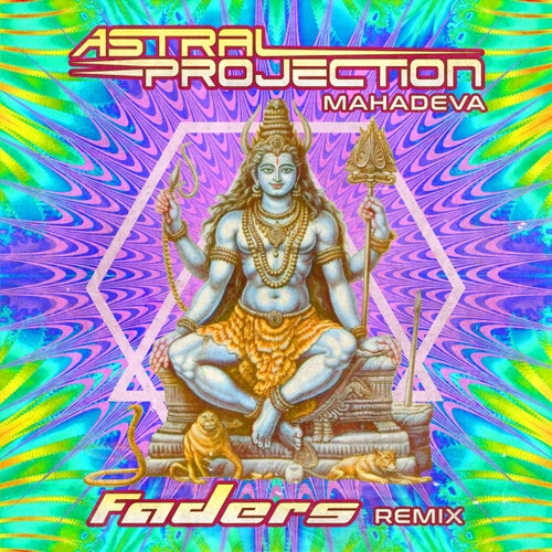  Astral Projection - Mahadeva (Faders Remix) (2023) 