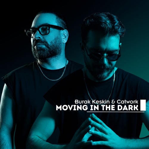 Moving in the Dark