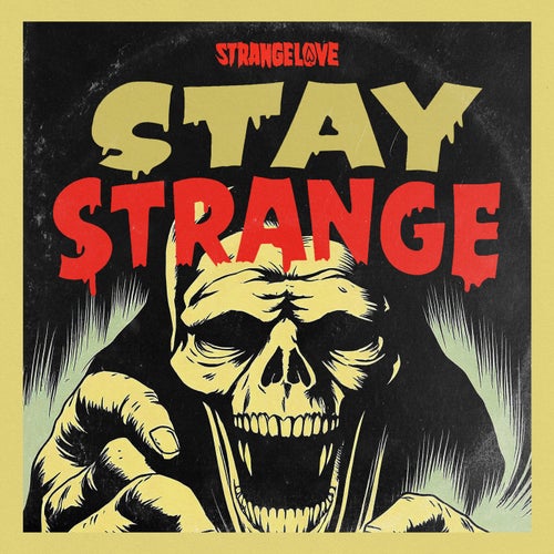 Stay Strange Vol. 1 [Strangelove Recordings]