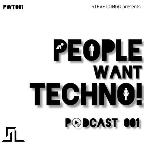 PEOPLE WANT TECHNO! - PODCAST 001