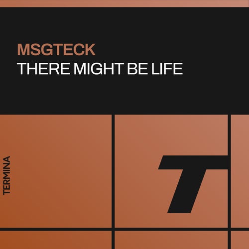  Msgteck - There Might Be Life (2025) 