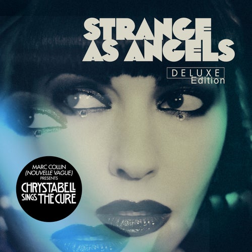 Strange As Angels (Deluxe Edition)