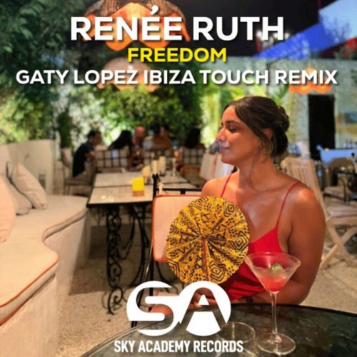 Freedom (Gaty Lopez Ibiza Touch Remix)