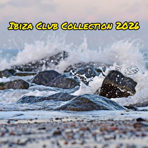 Ibiza Club Collection 2026