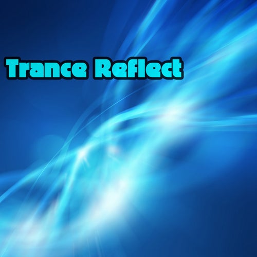 Trance Reflect
