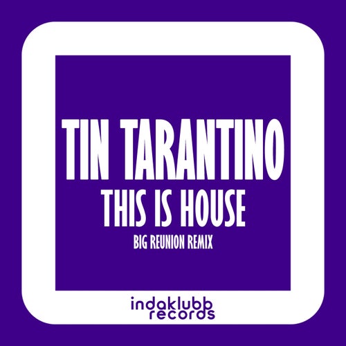 This Is House (Big Reunion Remix)