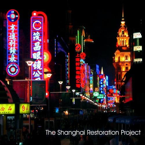 The Shanghai Restoration Project