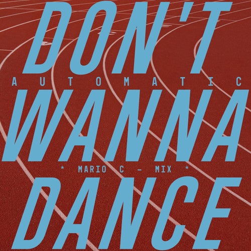 Don’t Wanna Dance (Mario C Mix)