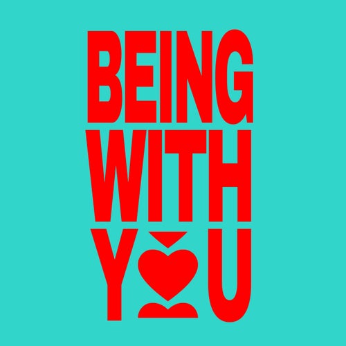 Being With You