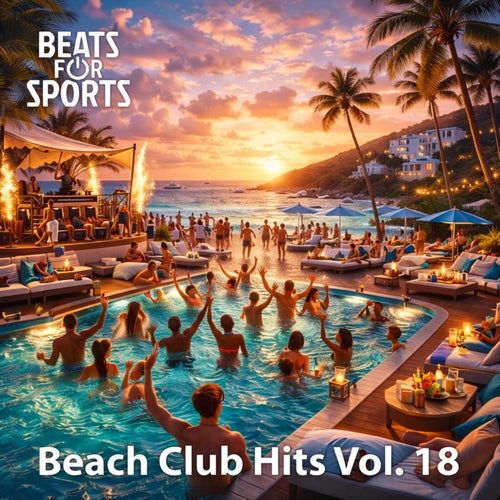 Beach Club Hits Vol. 18