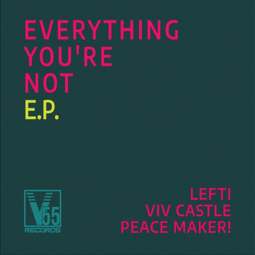 Everything You're Not